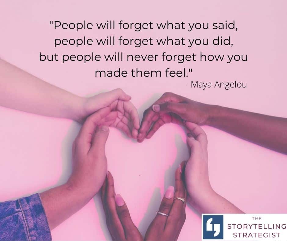 People will forget what you said people will forget what you did but people will never forget how you made them feel which role do you play?